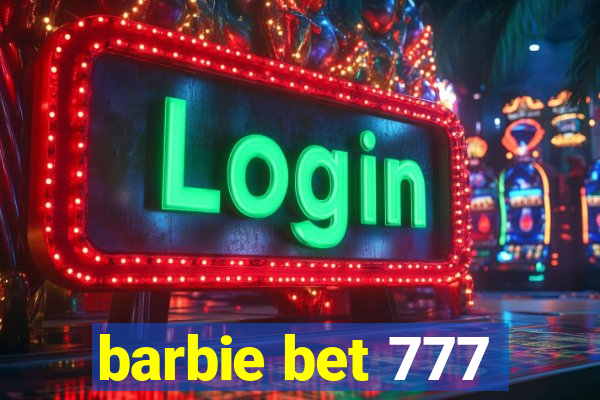 barbie bet 777